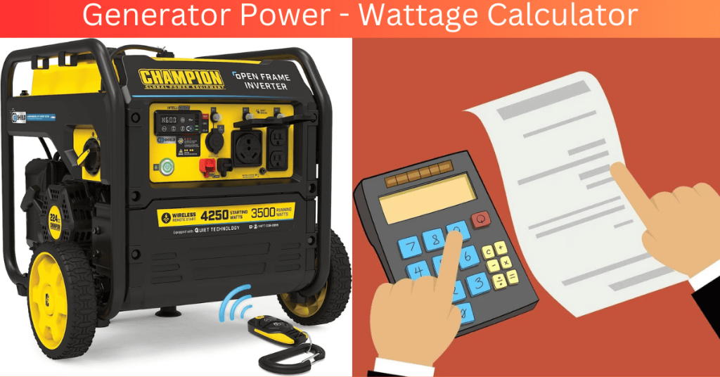 Generator Power - Wattage Calculator